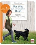 Der Weg zum aufmerksamen Hund