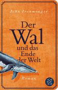 Der Wal und das Ende der Welt