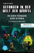 Gefangen in der Welt der Würfel. In den Fängen der Hydra. Ein Abenteuer für Minecrafter