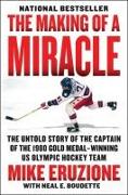 The Making of a Miracle