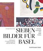 Sieben Bilder für Basel - Dubuffet, Giacometti, Klee, Legér, Picasso