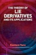 Theory of Lie Derivatives and Its Applications