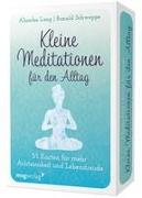 Kleine Meditationen für den Alltag