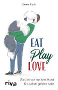 Eat. Play. Love