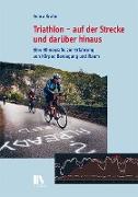 Triathlon – auf der Strecke und darüber hinaus