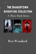 The Shakertown Adventure Collection: A Three Book Series