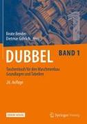 Dubbel Taschenbuch für den Maschinenbau 1: Grundlagen und Tabellen