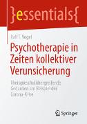 Psychotherapie in Zeiten kollektiver Verunsicherung