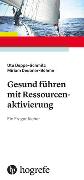 Gesund führen mit Ressourcenaktivierung