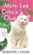 Mimi Lee Gets a Clue: A Sassy Cat Mystery