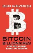 Bitcoin Billionaires