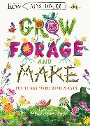 KEW: Grow, Forage and Make