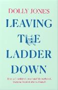 Leaving the Ladder Down