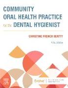 Community Oral Health Practice for the Dental Hygienist