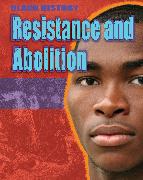 Black History: Resistance and Abolition