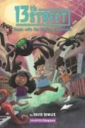 13th Street #5: Tussle with the Tooting Tarantulas