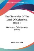 The Chronicles Of The Land Of Columbia, Book 1