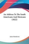 An Address To The South Americans And Mexicans (1822)