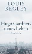 Hugo Gardners neues Leben