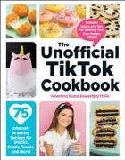 The Unofficial TikTok Cookbook