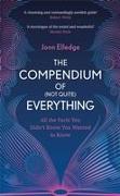 The Compendium of (Not Quite) Everything