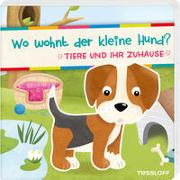 Wo wohnt der kleine Hund? Tiere und ihr Zuhause