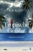 Tropische Gefahr