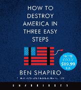 How to Destroy America in Three Easy Steps Low Price CD