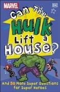 Marvel Can The Hulk Lift a House?