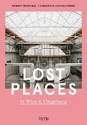 Lost Places in Wien & Umgebung