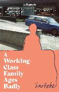 A Working-Class Family Ages Badly