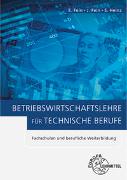 Betriebswirtschaftslehre für technische Berufe