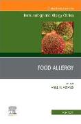 Food Allergy, An Issue of Immunology and Allergy Clinics of North America: Volume 41-2