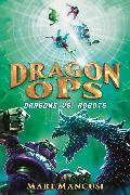 Dragon Ops: Dragons vs. Robots