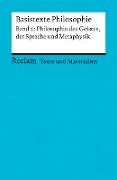 Basistexte Philosophie. Band 2: Philosophie des Geistes, der Sprache und Metaphysik. Für die Sekundarstufe II. Texte und Materialien für den Unterricht