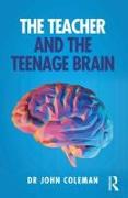 The Teacher and the Teenage Brain