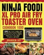 Ninja Foodi XL Pro Air Fry Toaster Oven Cookbook 1000