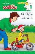 Caillou: La leçon de vélo - Lis avec Caillou, Niveau 1 (French edition of Caillou: The Bike Lesson)