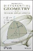 Introduction to Differential Geometry with Tensor Applications