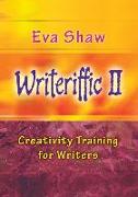 Writeriffic II: Creativity Training for Writers