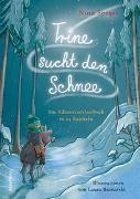 Trine sucht den Schnee