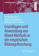 Grundlagen und Anwendung von Mixed Methods in der empirischen Bildungsforschung