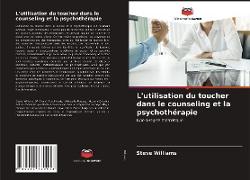 L'utilisation du toucher dans le counseling et la psychothérapie