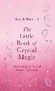 The Little Book of Crystal Magic