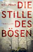 Die Stille des Bösen