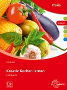 Kreativ Kochen lernen