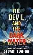 The Devil and the Dark Water