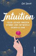 Intuition - Folge deiner inneren Stimme und entwickle deinen 6. Sinn