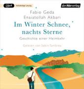 Im Winter Schnee, nachts Sterne. Geschichte einer Heimkehr