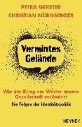 Vermintes Gelände – Wie der Krieg um Wörter unsere Gesellschaft verändert